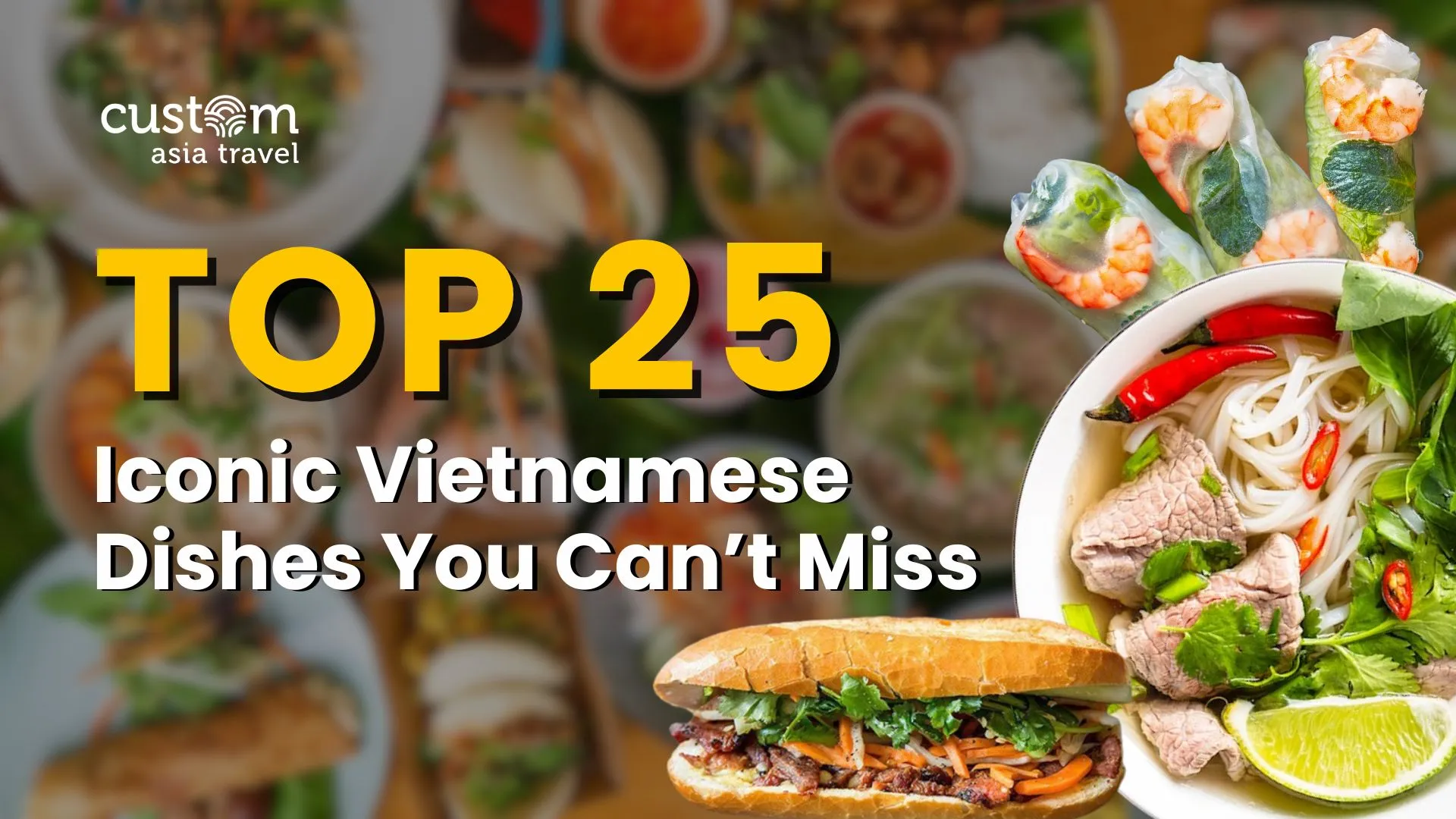 25 iconic Vietnamese foods to add to your bucket list